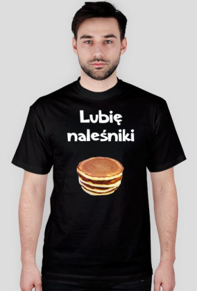 Lubię naleśniki -Męska