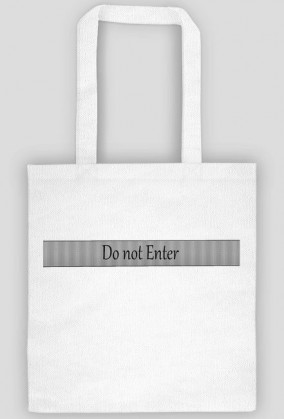 Torba "Do not Enter"