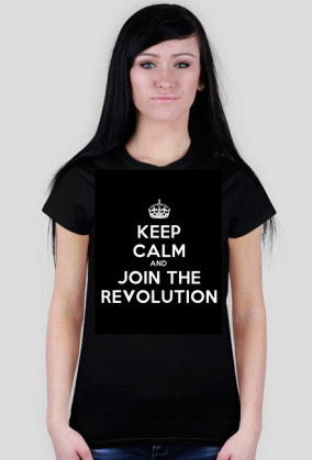 Keep Calm and Join The Revolution