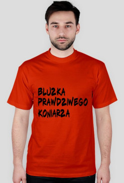 Bluzka prawdziwego koniarza