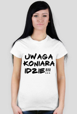 Uwaga koniara idzie!!