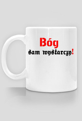 Bóg sam wystarczy!
