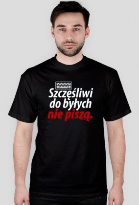 Szczęśliwi do byłych nie piszą | Męska black