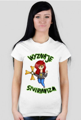 Koszulka damska "Wyznaję Sivirianizm"