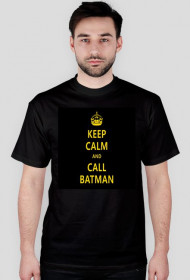 KEPP CALM AND CALL BATMAN