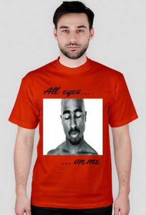 Tupac All Eyes On Me Koszulka
