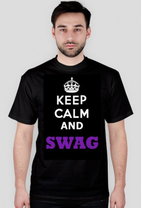 Keep Calm and SWAG