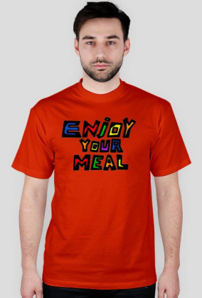 ENJOY YOUR MEAL