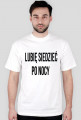Lubię siedzieć po nocy