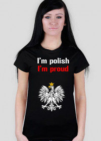 Koszulka "I'm polish. I'm proud"