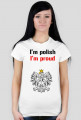 Koszulka "I'm polish. I'm proud"