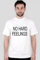 NO HARD FEELINGS