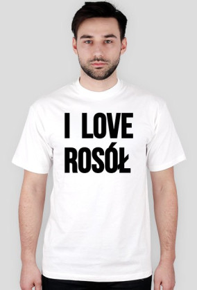 I LOVE ROSÓŁ