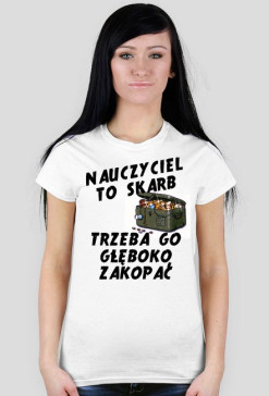 Nauczycie to skarb - damska