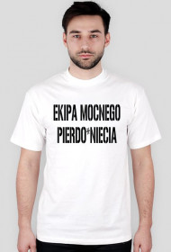 EKIPA MOCNEGO PIERDO*NIECIA