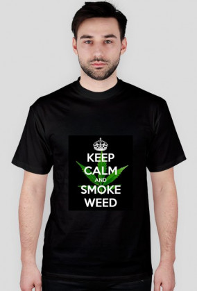 Keep Calm and Smoke Weed