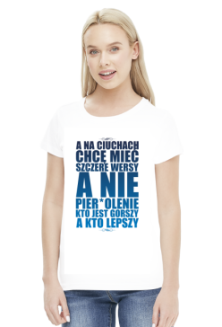 A NA CIUCHACH CHCE MIEĆ SZCZERE WERSY A NIE PIERDOLENIE KTO JEST GORSZY A KTO LEPSZY