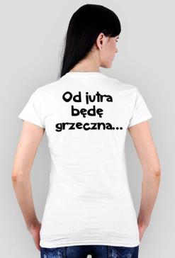 biała, od jutra będę grzeczna