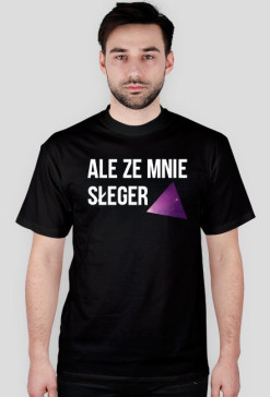 Ale ze mnie słeger