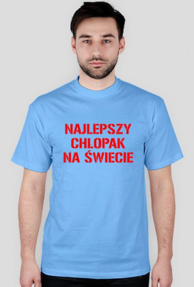 Koszulka NAJLEPSZY CHŁOPAK NA ŚWIECIE