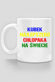 Kubek NAJLEPSZY CHŁOPAK NA ŚWIECIE - Prezent dla chłopaka na każdą okazję.