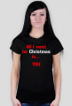 Koszulka All I want for Christmas is... YOU