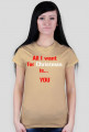Koszulka All I want for Christmas is... YOU