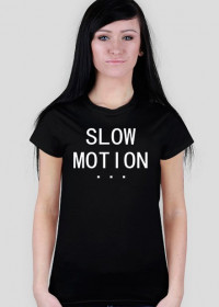 Slow Motion Black