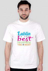 Lublin is the best nevermind the rest_t-shirt_white_men