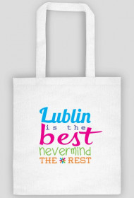 Lublin is the best nevermind the rest_bag_white