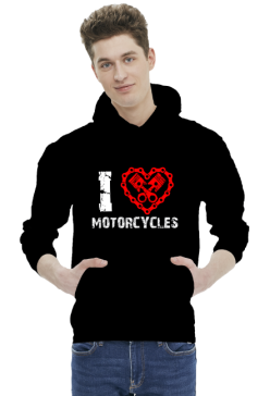 I love motorcycles - męska bluza motocyklowa