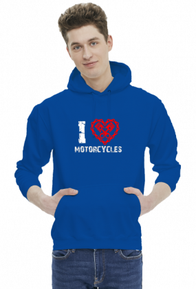 I love motorcycles - męska bluza motocyklowa