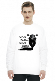 MOJA PASJA MOJE ŻYCIE - męska bluza motocyklowa
