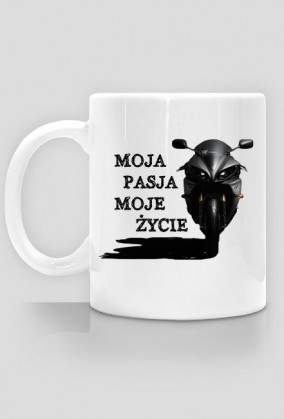 MOJA PASJA MOJE ŻYCIE kubek