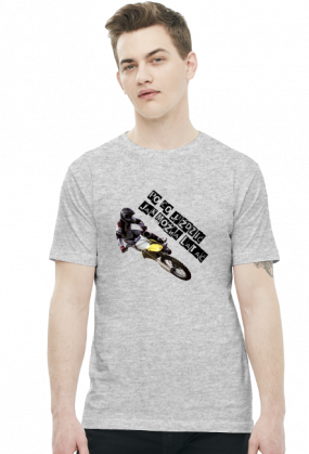 PO CO JEŹDZIĆ JAK MOŻNA LATAĆ - męska koszulka motocyklowa