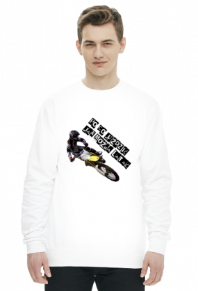 PO CO JEŹDZIĆ JAK MOŻNA LATAĆ - męska bluza motocyklowa