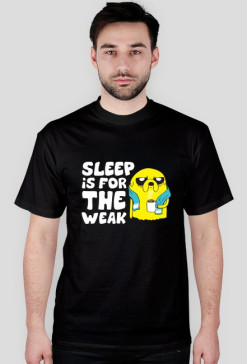 SLEEP IS FOR THE WEAK - Koszulka