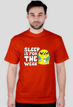 SLEEP IS FOR THE WEAK - Koszulka