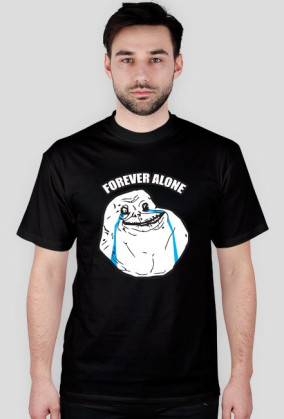 Forever Alone - Koszulka