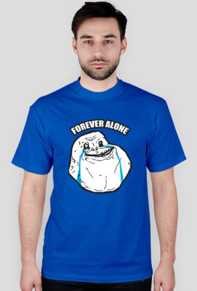 Forever Alone - Koszulka