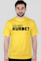 Koszulka "Co jest KURDE?"