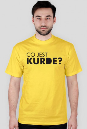 Koszulka "Co jest KURDE?"