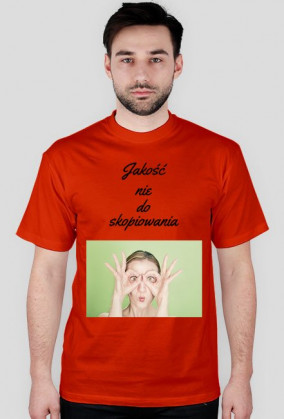 Jakość nie do skopiowania