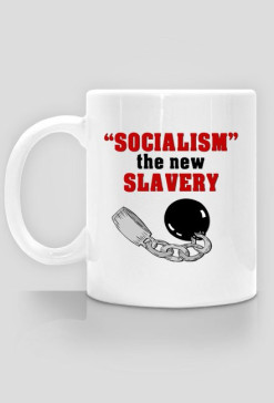 Socialism the new slavery - kubek
