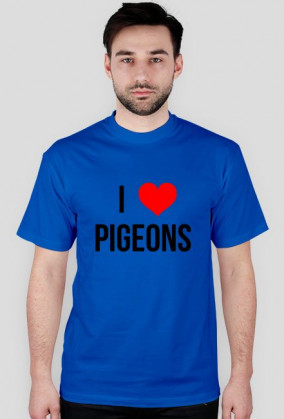 T-shirt - I LOVE PIGEONS