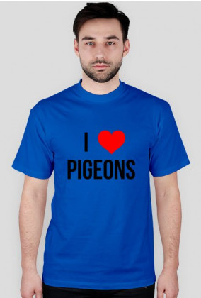 T-shirt - I LOVE PIGEONS