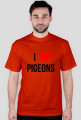 T-shirt - I LOVE PIGEONS