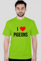 T-shirt - I LOVE PIGEONS