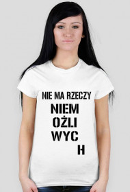 KOSZULKA NIE MA RZECZY NIEMOŻLIWYCH WHITE