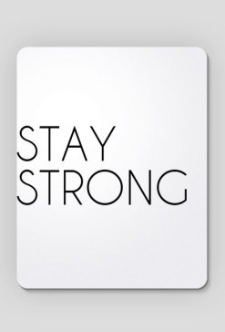 Podkładka pod myszkę STAY STRONG